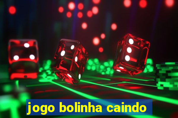 jogo bolinha caindo