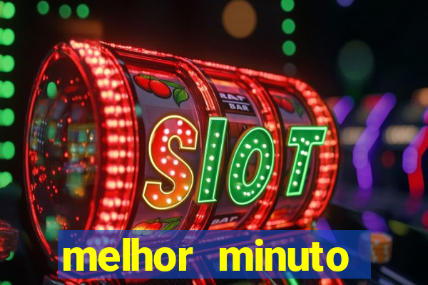 melhor minuto fortune ox