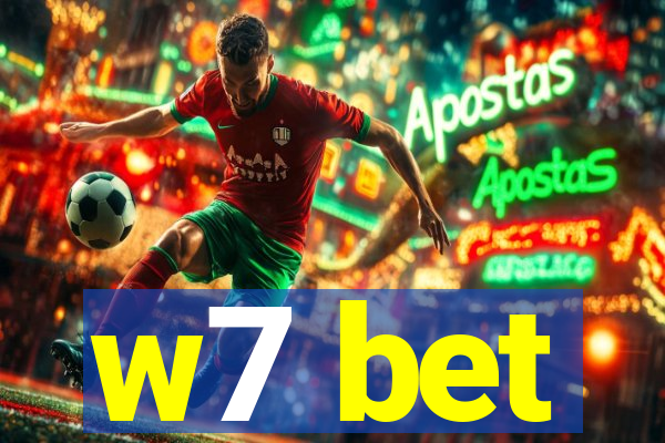 w7 bet