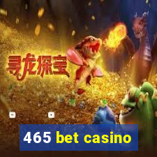 465 bet casino
