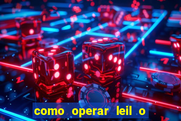 como operar leil o de abertura mini indice