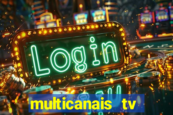 multicanais tv online ao vivo