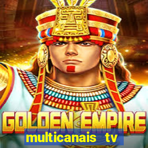 multicanais tv online ao vivo