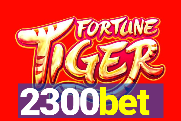 2300bet