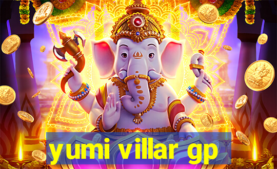 yumi villar gp