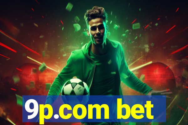 9p.com bet