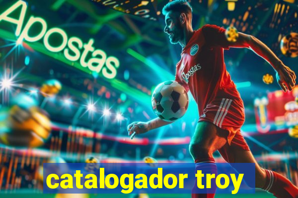 catalogador troy