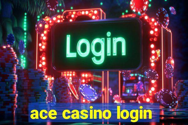 ace casino login