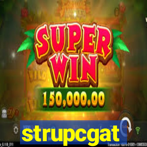 strupcgat