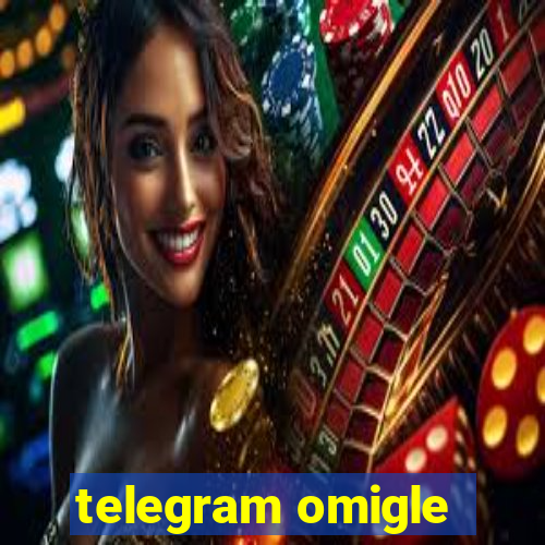 telegram omigle