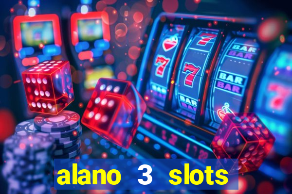 alano 3 slots dinheiro de verdade