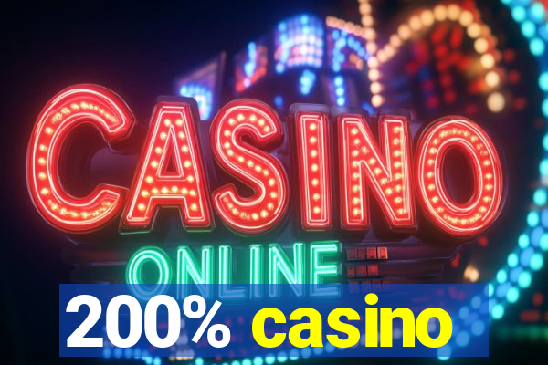 200% casino