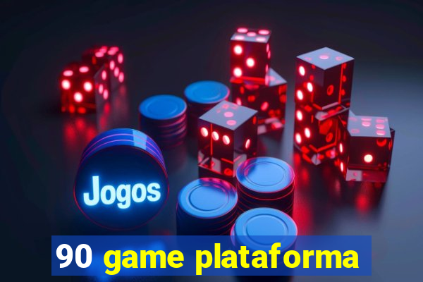 90 game plataforma
