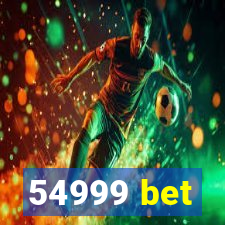 54999 bet