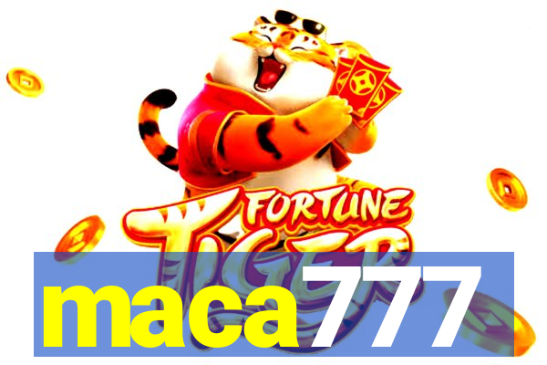 maca777