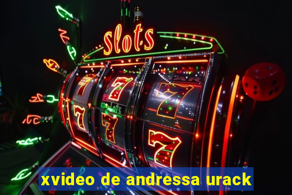 xvideo de andressa urack