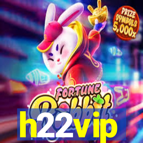 h22vip