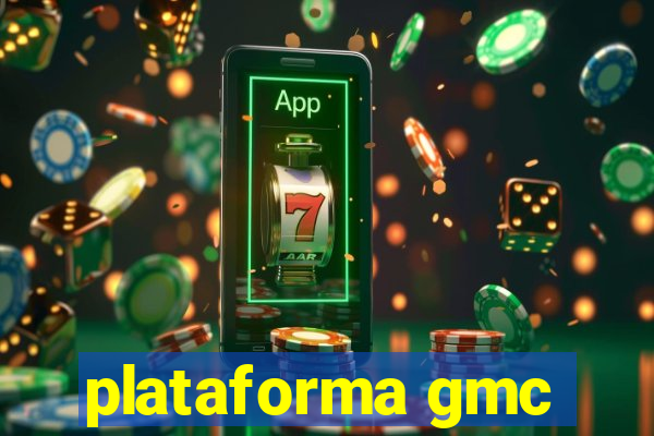 plataforma gmc