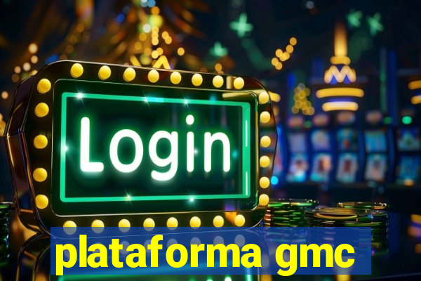 plataforma gmc