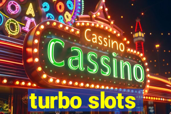 turbo slots