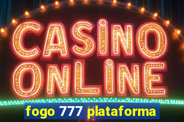 fogo 777 plataforma
