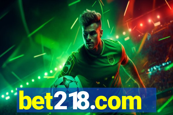 bet218.com