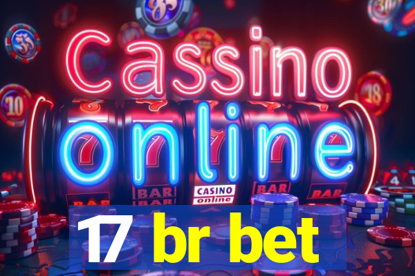 17 br bet