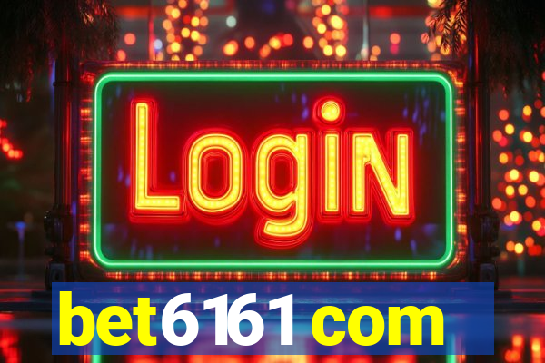 bet6161 com
