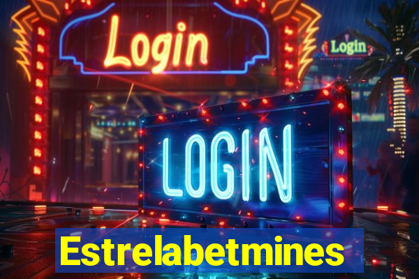 Estrelabetmines