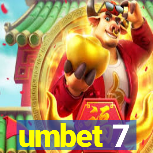 umbet 7
