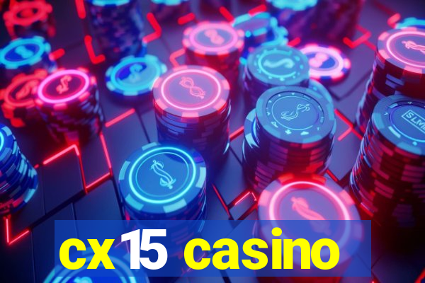 cx15 casino