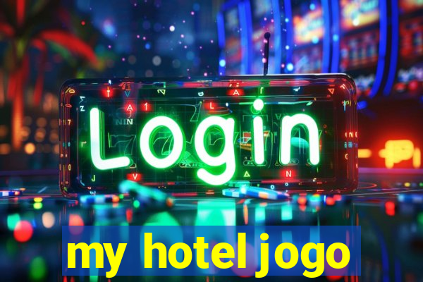 my hotel jogo