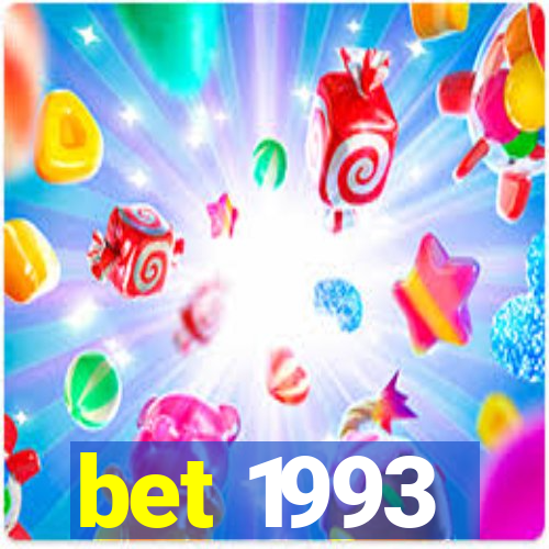 bet 1993