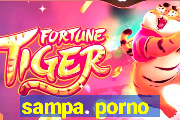 sampa. porno
