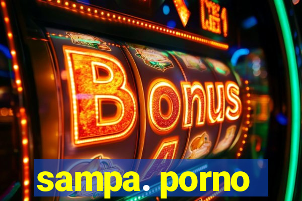 sampa. porno