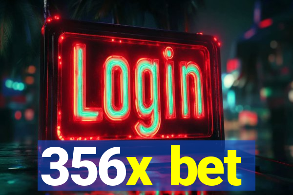 356x bet