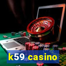 k59 casino