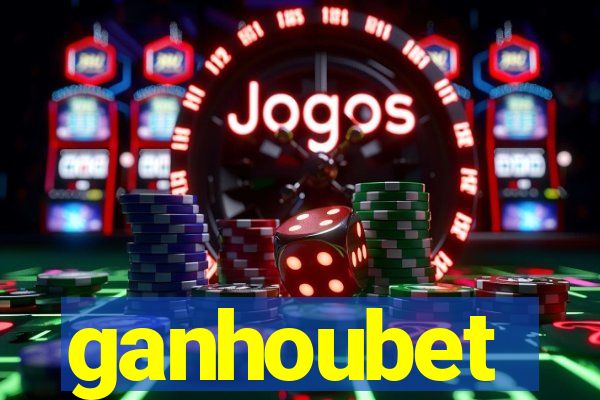 ganhoubet