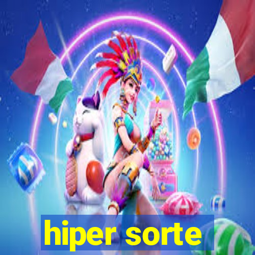 hiper sorte
