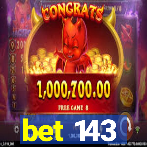 bet 143