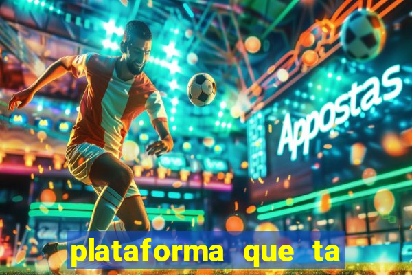 plataforma que ta pagando bem hoje