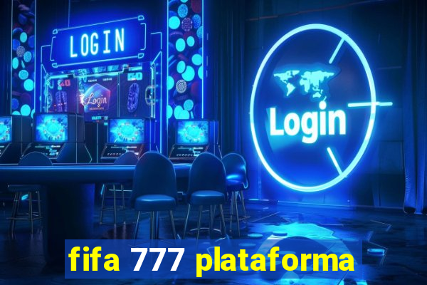 fifa 777 plataforma