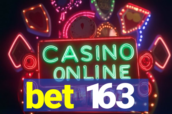 bet 163