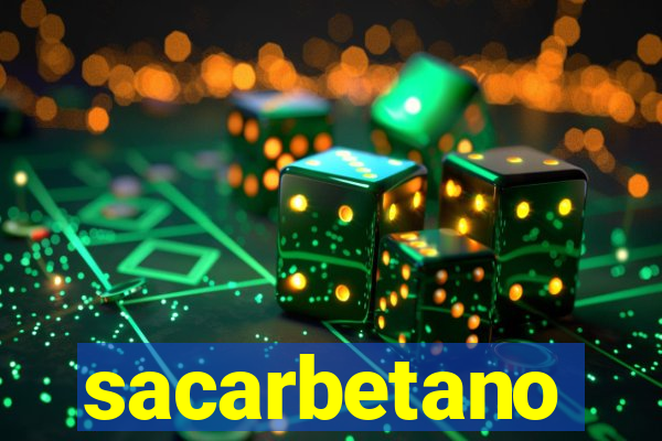 sacarbetano
