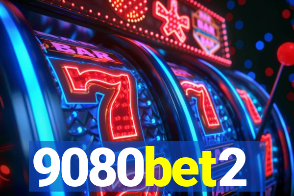 9080bet2