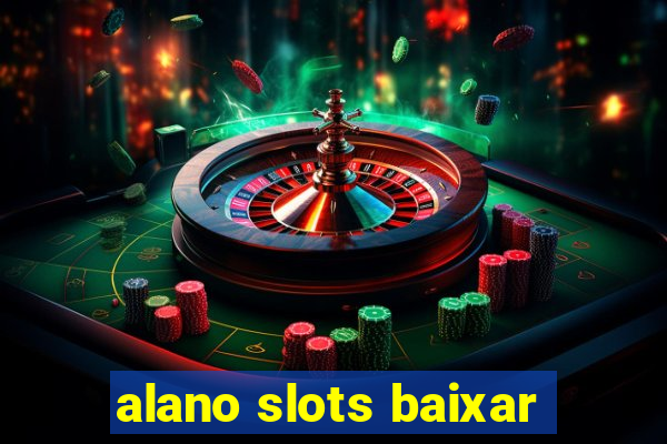 alano slots baixar
