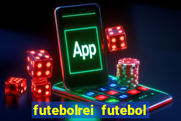 futebolrei futebol ao vivo