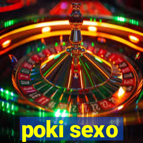 poki sexo