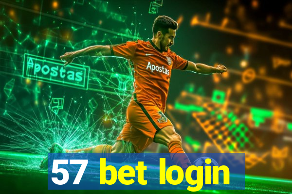 57 bet login