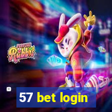 57 bet login
